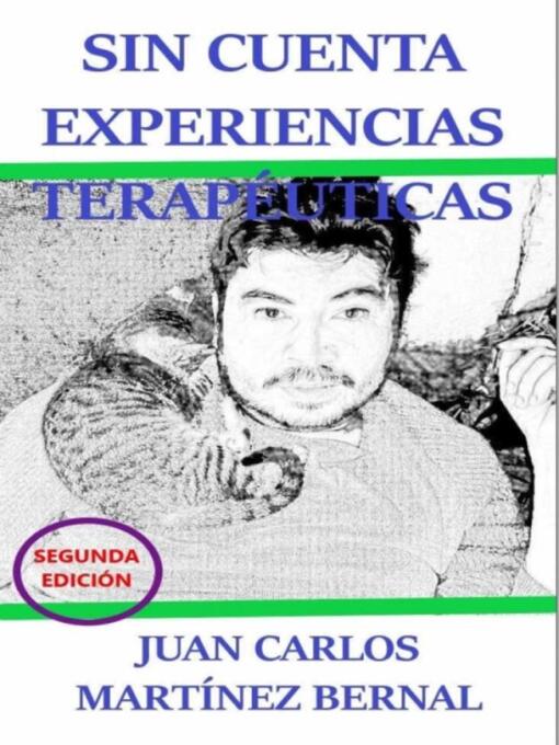 Title details for Sin Cuenta Experiencias Terapéuticas by JUAN CARLOS MARTINEZ BERNAL - Available